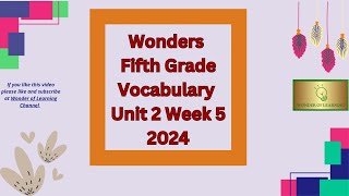 Wonders Fifth Grade Vocabulary Words Unit 2 Week 5 [upl. by Adaran]