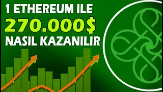 1 ETHEREUM İLE 270 BİN DOLAR NASIL KAZANILIR kriptopara ethereum [upl. by Gardner852]