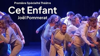 Première Spécialité Théâtre  Cet Enfant [upl. by Enila53]