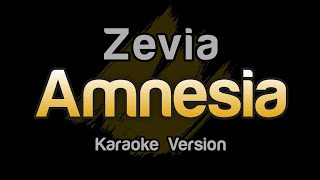 Zevia  amnesia Karaoke Version [upl. by Anilrahc567]