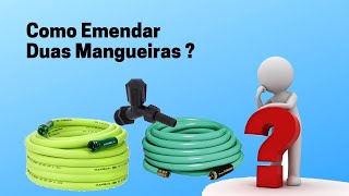 Interligação de Mangueira Como Emendar Duas Mangueiras [upl. by Deragon]