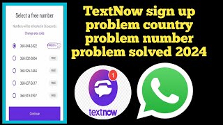 TextNow sign up problem solved 2024  TextNow fake WhatsApp number [upl. by Hellah]