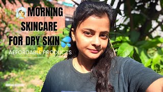 💆‍♀️Morning Skin Care For💦 My DRY SKIN  Affordable Skincare dryskin skincare [upl. by Diskin471]