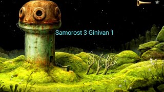 Samorost 3 ginivan 1 [upl. by Yedsnil]