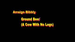 Arraign Bibbly  Ground Beef [upl. by Madson]