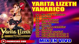 YARITA LIZETH YANARICO  MIX EN VIVO [upl. by Azelea]