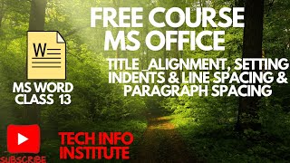 MSWORD  Alignment setting Indents line spacing and paragraph spacing  class 13 free course [upl. by Orwin667]