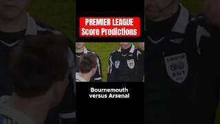 Bournemouth vs Arsenal  Premier League score predictions eplpredictions [upl. by Erait]