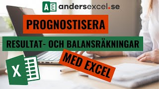 Prognostisera resultat och balansräkningar i Excel [upl. by Cavanaugh]