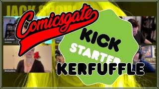 The Great ComicsGate Kickstarter Kerfuffle of 2023 [upl. by Ninaj]