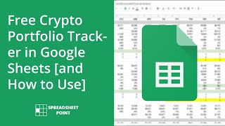 Free Crypto Portfolio Tracker in Google Sheets and How to Use [upl. by Gnay136]