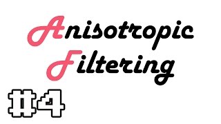 Anisotropic Filtering AF คืออะไร [upl. by Dutch]