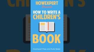 How To Write a Childrens Book Your StepByStep Guide To Writing a Children’s Book [upl. by Llennhoj]