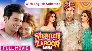 Shaadi Mein Zaroor Aana 2017 With English Subtitles  Superhit Hindi Movie  Rajkumar Rao Kriti [upl. by Elayne]