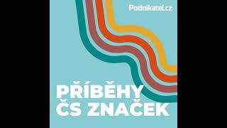 Příběhy československých značek  historie známých brandů [upl. by Fenner]