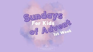 First Sunday of Advent for Kids [upl. by Dimitris]