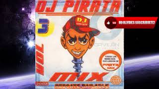 Dj pirata mix vol 3  Damas gratis Mira como esta la vagancia Remix [upl. by Anpas954]