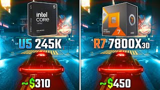 INTEL ULTRA 5 245K vs RYZEN 7 7800X3D  Test in 6 Games [upl. by Juxon767]