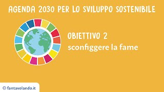 Agenda 2030 obiettivo 2 [upl. by Jenesia]