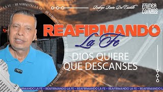 DIOS QUIERE QUE DESCANCES REAFIRMANDO LA FE 📺 15MARZO2024 [upl. by Dow]