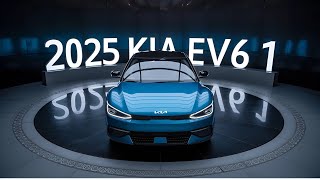 2025 Kia EV6 Unveiled  A Bold Leap into the Future of Electric Mobilityquot [upl. by Akenahc82]