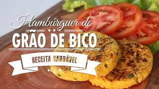 HAMBÚRGUER DE GRÃO DE BICO SABOROSO  receita vegana   Mamãe Vida Saudável 107 [upl. by Aneeh]