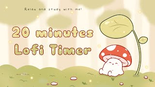 20 minutes  Relax amp study with me Lofi  Mushie in a forest timer 1hour 20min min lofi [upl. by Nnad949]