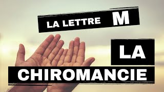 La signification de la lettre M dans la paume  La Chiromancie [upl. by Nnoj679]