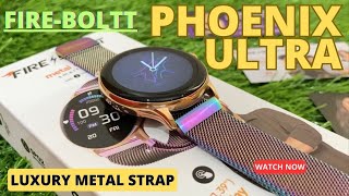 FireBoltt Phoenix Ultra Luxury Multi Colour Review  Metal Strap  Bluetooth Calling [upl. by Aeresed]