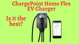 ChargePoint Home Flex Charger Review [upl. by Bonni498]