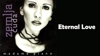 Madame Piano  Eternal love Audio 2001 HD [upl. by Frodeen471]