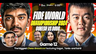 Ding vs Gukesh  Game 12  FIDE World Championship 2024  Ft Sagar Tania Sahil and Vishy [upl. by Riaj]