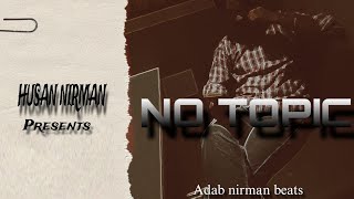 NO TOPIC  HUSAN NIRMAN ADAB NIRMAN BEATS NEW PUNJABI SONG [upl. by Orv352]