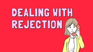 Dealing With Rejection [upl. by Karolyn419]