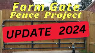 Farm Gate Fence Project UPDATE [upl. by Martelle896]