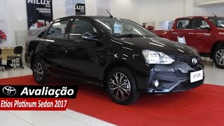 Avaliação  Novo Toyota Etios Platinum 2017  Curiosidade Automotiva® [upl. by Janifer]