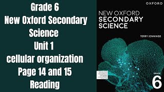 Grade 6 New Oxford Secondary Science Unit 1 cellular organization Page 14 and 15 Reading [upl. by Ng]