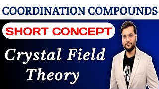 Crystal Field TheoryCFTCoordination Compounds  Arvind Arora Sir  Neet Jee 2024 [upl. by Geanine]