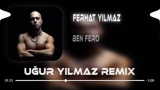 Ben Fero  Ferhat Yılmaz Uğur Yılmaz Remix Lyrics  Sözleri [upl. by Cul886]