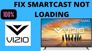 FIX VIZIO TV SMARTCAST NOT LOADING NOT CONNECTING [upl. by Eisoj146]