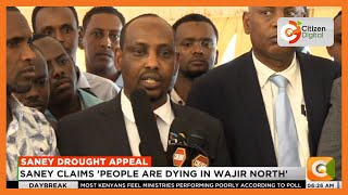 Wajir North MP Ibrahim Saney wants drought declared a national disaster [upl. by Canter708]