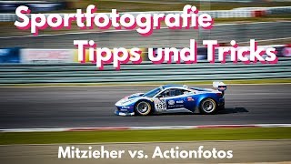 Sportfotografie Kameraeinstellungen  Tipps und Trick  Mitzieher und Actionshots 2018 [upl. by Nagram]