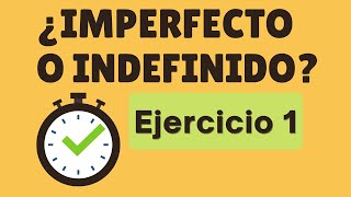 Ejercicios ¿INDEFINIDO O IMPERFECTO 1 [upl. by Adnauqahs82]