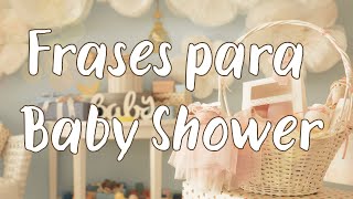 19 Frases Originales para Tarjetas de Baby Shower que Derretirán tu Corazón frases babyshower [upl. by Nemrac362]