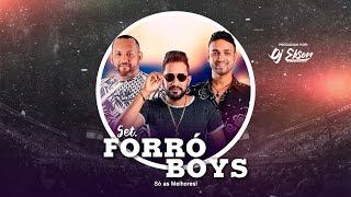 FORRÓ BOYS 2023  SÓ AS MELHORES DJ EBSON PRODUÇÕES [upl. by Nanek]