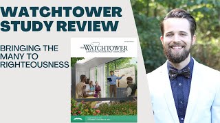 Bringing the Many to Righteousness  Watchtower Study Review September 2022 [upl. by Anihpesoj]