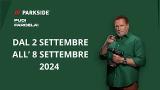 VOLANTINO LIDL PARKSIDE  FAI DA TE  2 SETTEMBRE  8 SETTEMBRE 2024 [upl. by Vere]