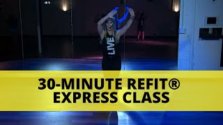 30Minute REFIT® Express Class  Dance Fitness Workout  REFITREV [upl. by Nea]