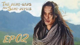 【ENG SUB】The DemiGods and SemiDevils EP02 天龙八部 Tony Yang Bai Shu Zhang Tian Yang [upl. by Ontine]