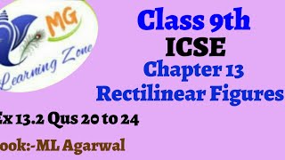 Class 9th ICSE Math Ch 13 Rectilinear Figures Ex 132 Qus 20 to 24 [upl. by Wycoff]